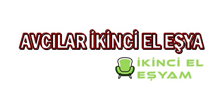 Avcılar İkinci El Eşya Alanlar