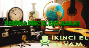 Üsküdar İkinci El Eşya Alanlar